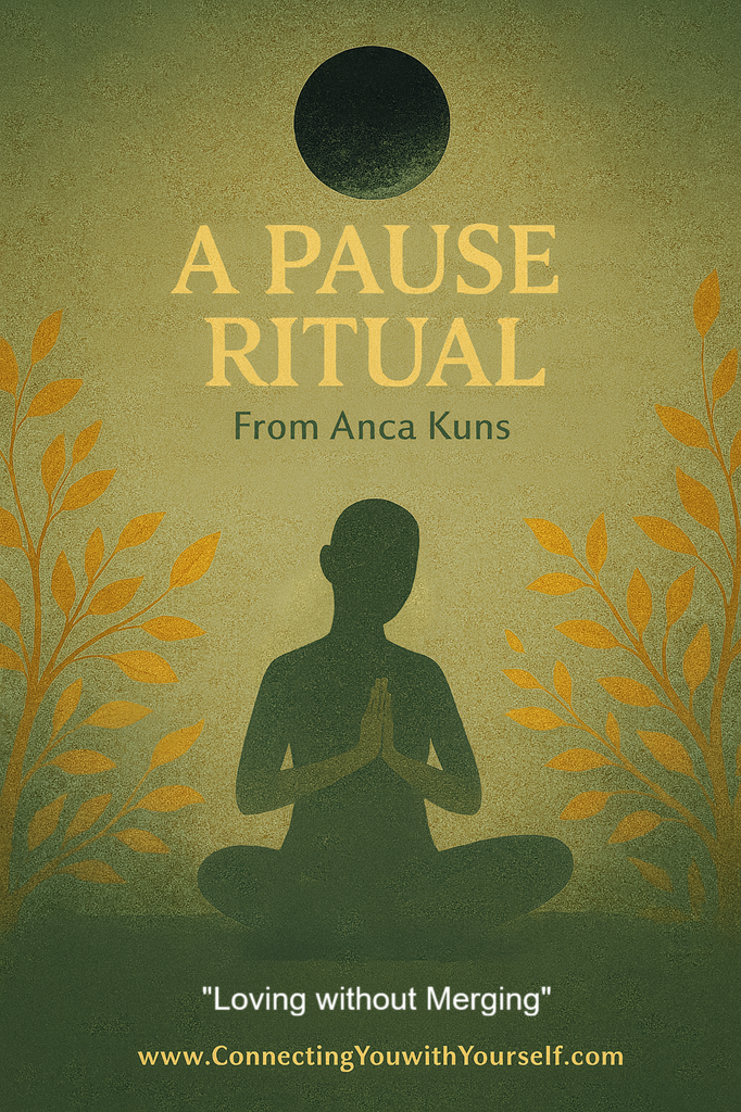 Pause Ritual What will you discover? CYWY E-News/Nancy Markow